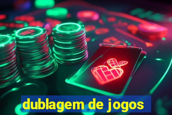 dublagem de jogos